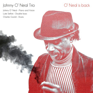 Album O' Neal Is Back from Johnny O'Neal trio