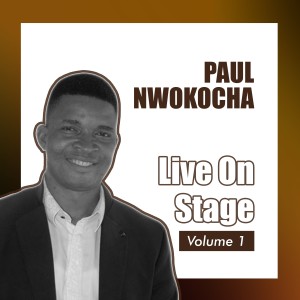 收聽Paul Nwokocha的Igodo Medley (Live)歌詞歌曲