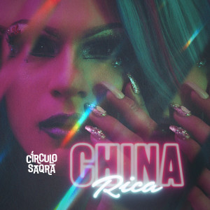 ดาวน์โหลดและฟังเพลง China Rica พร้อมเนื้อเพลงจาก Circulo Saqra