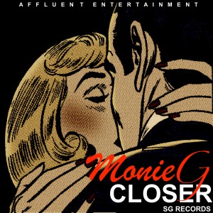 收聽Monie G的Closer歌詞歌曲