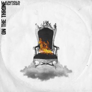 收聽Untidld的On The Throne歌詞歌曲