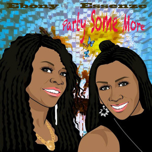 Listen to Party Some More (Edm Remix) [feat. Quatla] song with lyrics from Ebony Essenze