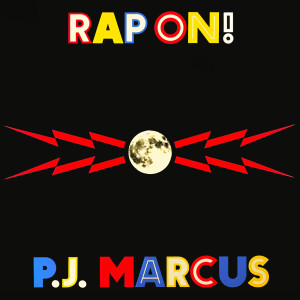 收聽P. J. Marcus的Bad Rap歌詞歌曲