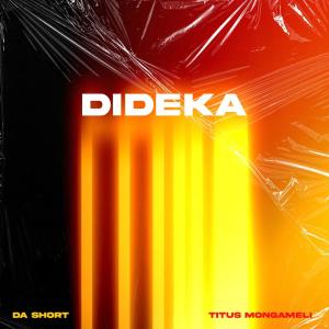 Da short的專輯Dideka (feat. Titus Mongameli)