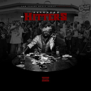 Listen to My Hitters (Explicit) song with lyrics from Jaylovep
