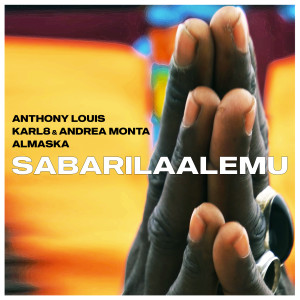 Listen to Sabarilaalemu song with lyrics from Anthony Louis