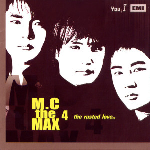Dengarkan lagu 녹이 쓴 추억 nyanyian M.C the Max dengan lirik
