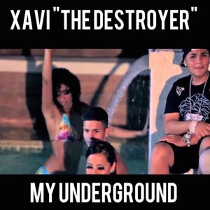 Album My Underground oleh Xavi The Destroyer