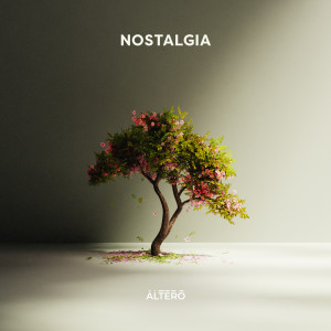 อัลบัม nostalgia ศิลปิน Altero