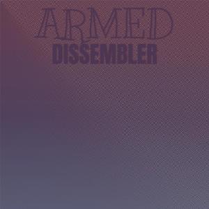 Armed Dissembler dari Various