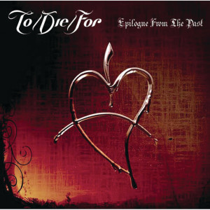 To die for的专辑Best of To/Die/For - Epilogues from the Past