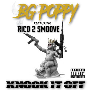 收聽BG Poppy的Knock It Off (Explicit)歌詞歌曲