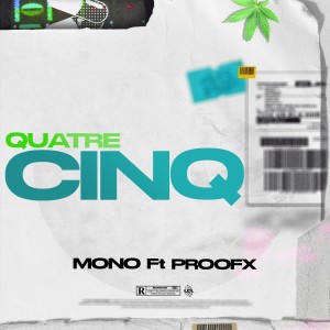 Mono (RU)的專輯Quatre cinq (Explicit)