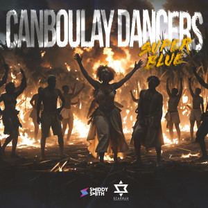 Super Blue的專輯Canboulay Dancers
