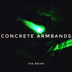 收听Concrete Armbands的The Brink歌词歌曲