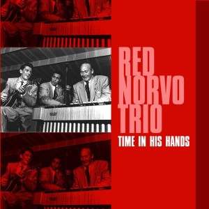 Album Time In His Hands oleh The Red Norvo Trio
