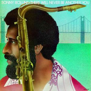 ดาวน์โหลดและฟังเพลง There Will Never Be Another You (Live At The Museum Of Modern Art, New York, 1965) พร้อมเนื้อเพลงจาก Sonny Rollins