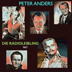Helmut Zacharias mit Chor und Orchester的專輯Peter Anders · Die Radioleibling Vol. II