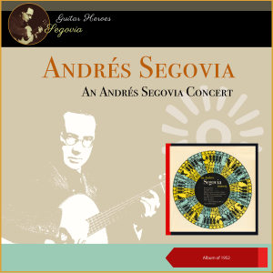 อัลบัม An Andrés Segovia Concert (Album of 1952) ศิลปิน 安德烈斯·塞戈维亚