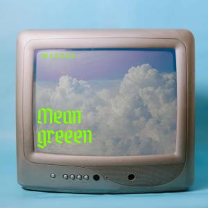 ดาวน์โหลดและฟังเพลง MEAN GREEN (Explicit) พร้อมเนื้อเพลงจาก Marq2geeked