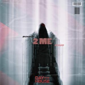 Dengarkan 2 Me (iTavo Remix) lagu dari Bonkr dengan lirik