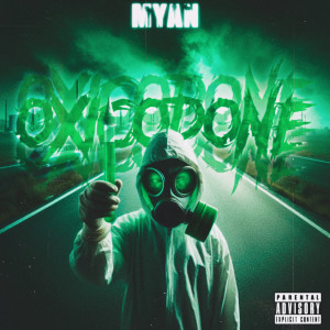 Myan的專輯Oxicodone (Explicit)