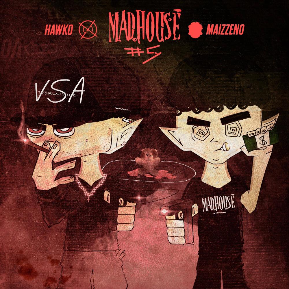Hawko | Mad House #5 (feat. Hawko) (Explicit)
