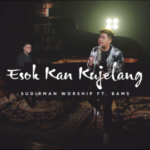 Album Esok Kan Kujelang from Sudirman Worship