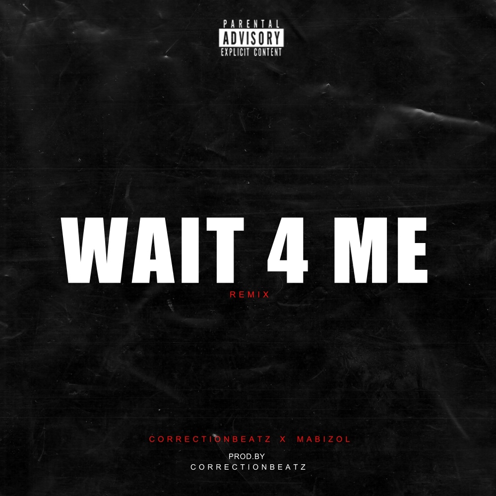 Wait 4 Me (Remix) (Explicit) (Remix|Explicit)