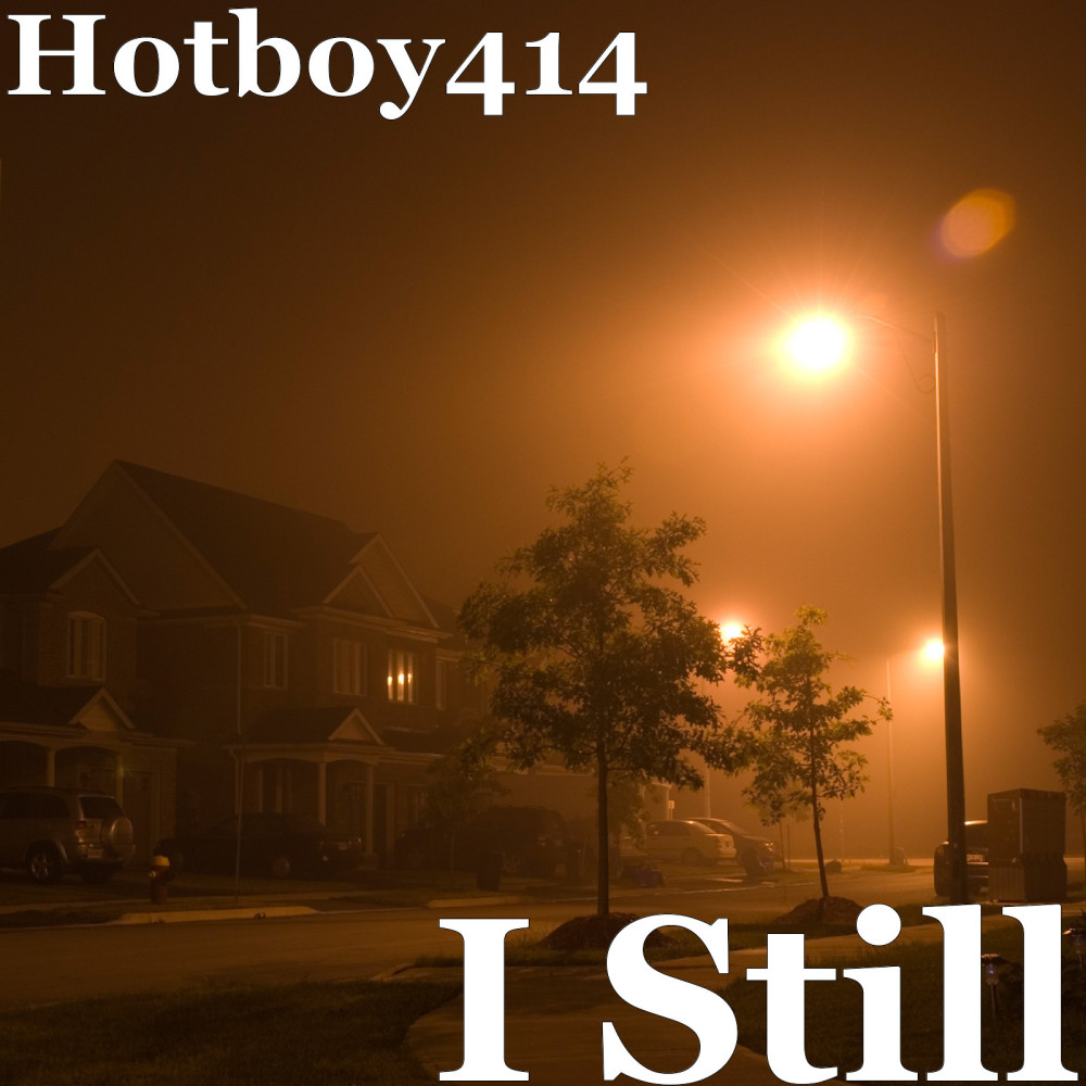 I Still (Explicit)