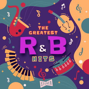 The Greatest R&B Hits (The 100 Best Rhythm 'n' Blues Songs Of All Time) dari Various