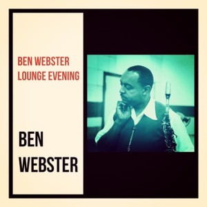 ดาวน์โหลดและฟังเพลง Do Nothin' Till You Hear from Me พร้อมเนื้อเพลงจาก Ben Webster