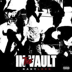 Baby Loco的專輯In The Vault (Explicit)