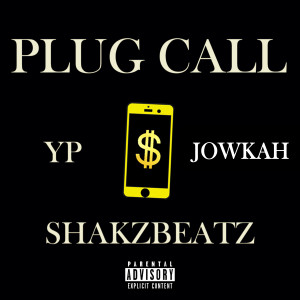 收聽YP的Plug Call (Explicit)歌詞歌曲