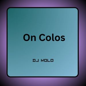 Listen to On Colos (Speed Up|Explicit) song with lyrics from DJ Kolo