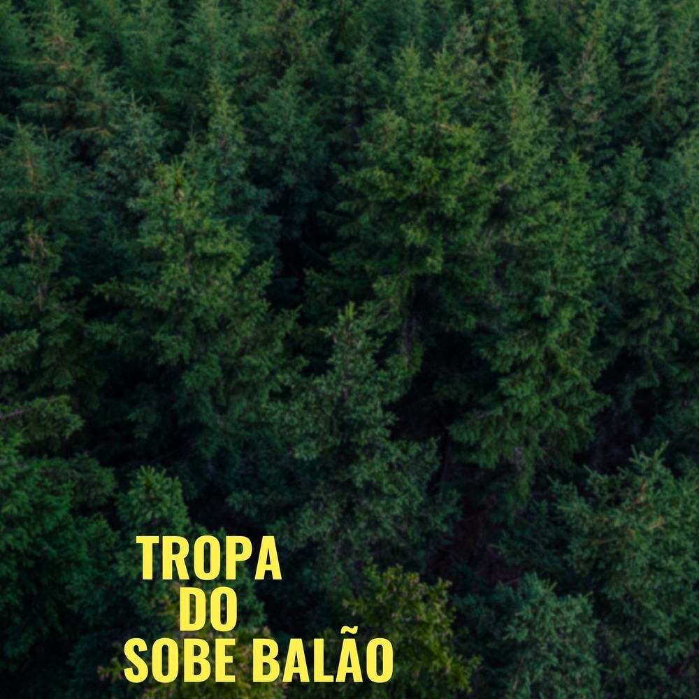 Tropa do Sobe Balao (Live|Explicit)