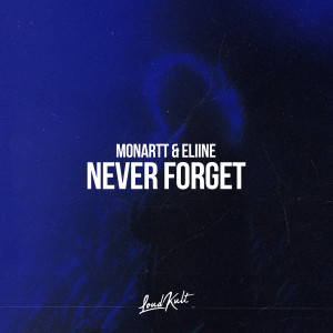 Listen to Never Forget song with lyrics from Monartt