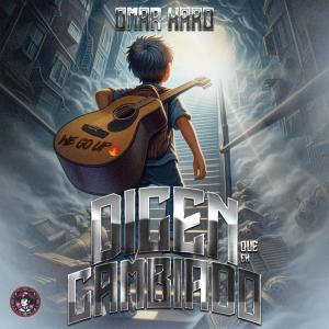 收聽Omar Haro的Dicen Que He Cambiado (Explicit)歌詞歌曲