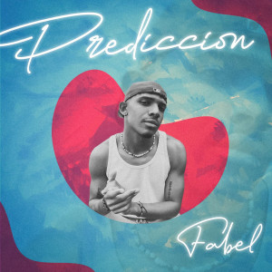ดาวน์โหลดและฟังเพลง PREDICCIÓN พร้อมเนื้อเพลงจาก Fabel HB