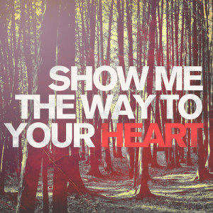 收聽Brian Doerksen的Show Me the Way to Your Heart歌詞歌曲