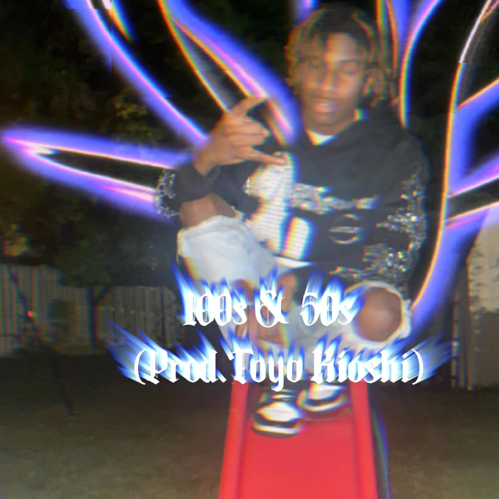 100s & 50s (Explicit)
