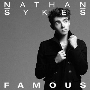 ดาวน์โหลดและฟังเพลง Famous พร้อมเนื้อเพลงจาก Nathan Sykes