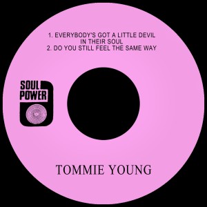 Tommie Young的專輯Everybody's Got a Little Devil in Their Soul