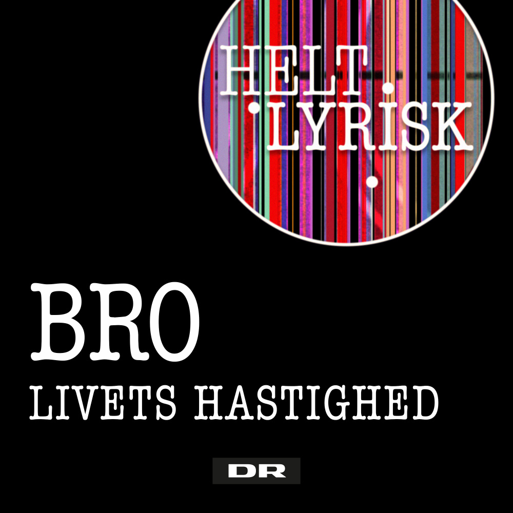 Livets Hastighed (Fra 'Helt Lyrisk')