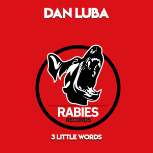 Listen to 3 Little Words song with lyrics from Dan Luba