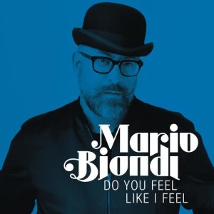 收聽Mario Biondi的Do You Feel Like I Feel歌詞歌曲