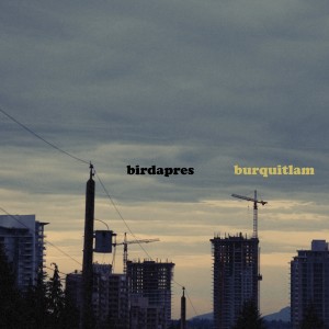 Birdapres的專輯Burquitlam (Explicit)