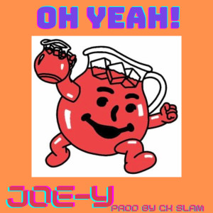 Joe-Y的專輯Oh Yeah (Explicit)
