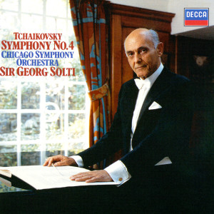 อัลบัม Tchaikovsky: Symphony No. 4 ศิลปิน Georg Solti