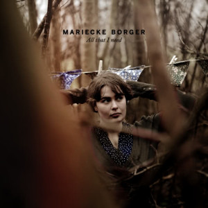 ดาวน์โหลดและฟังเพลง All That I Need พร้อมเนื้อเพลงจาก Mariecke Borger